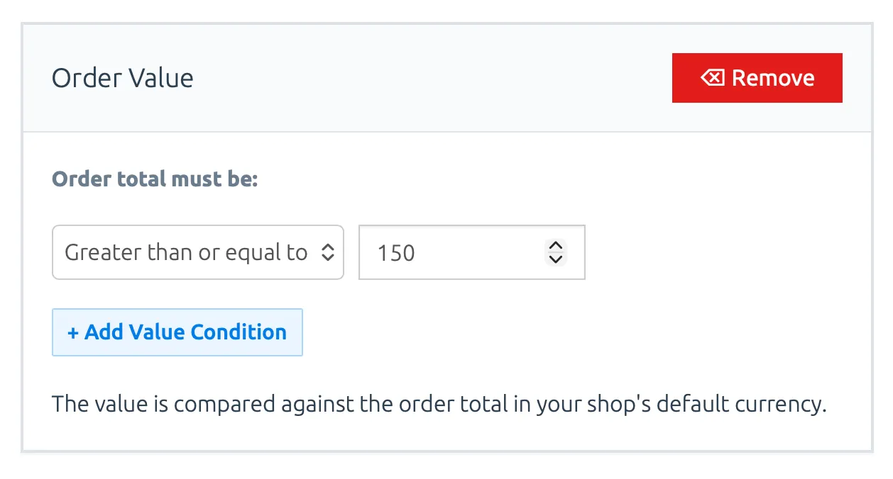 The Order Value criteria form with a single empty condition
