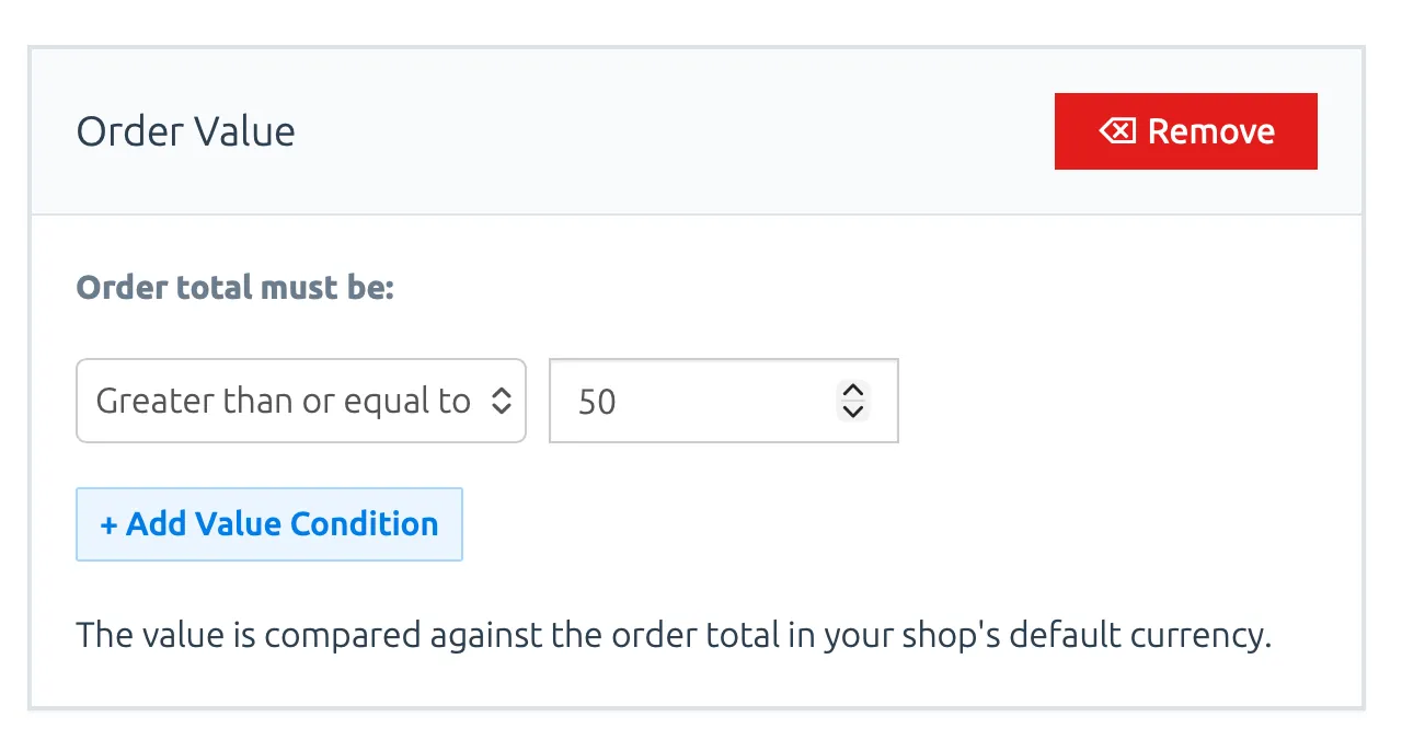 The Order Value criteria form with a configured $50 “greater than or equal to” condition.