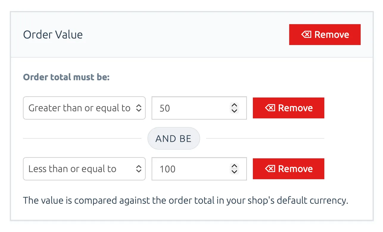 The Order Value criteria form with two configured conditions: one for a value greater than or equal to $50, and another for a value less than or equal to $100.